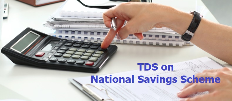 TDS on Payments in respect of deposits under National Savings Scheme, etc